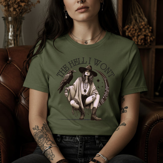 The Hell I Won’t Witch Shirt | Sassy Raven Graphic Tee | Gildan 5000 Unisex | Feminine Power Pose Top | Moon Witch Aesthetic Tee
