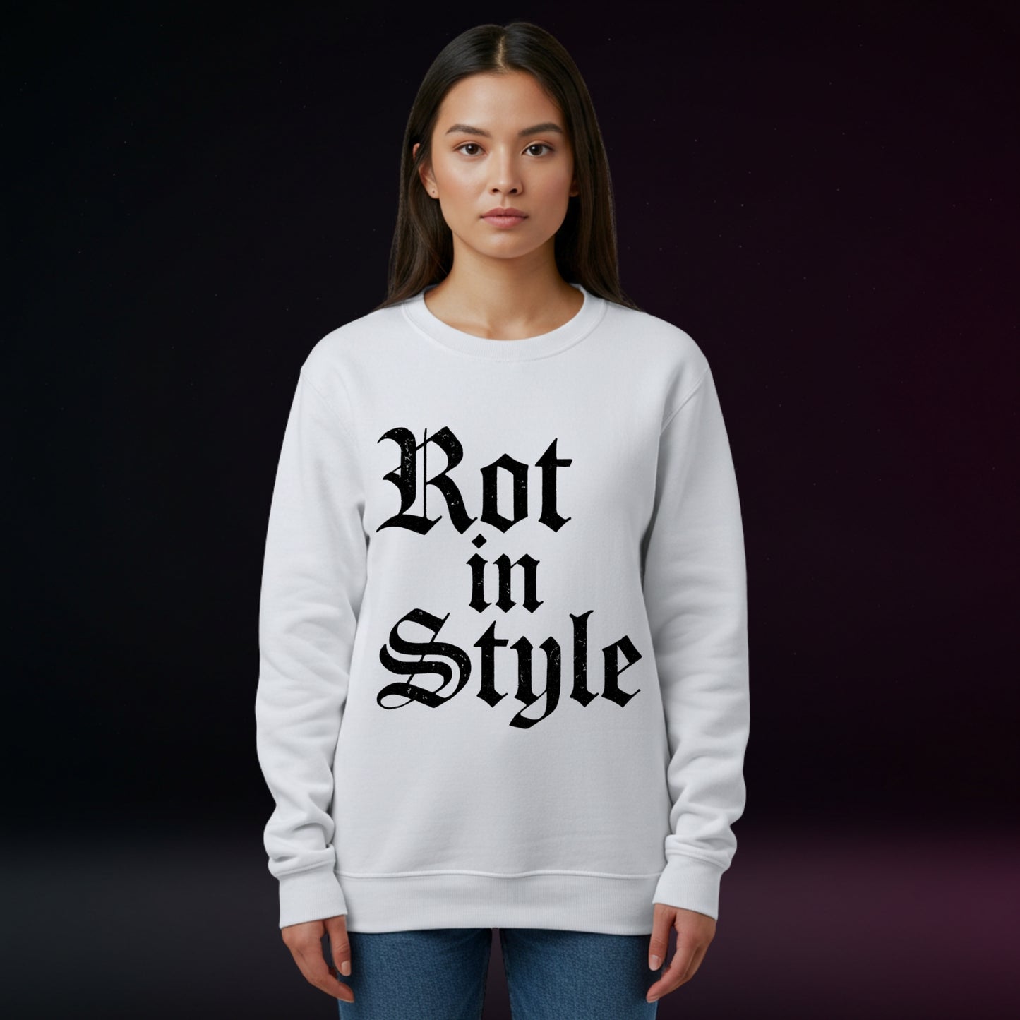 Person wearing a white sweatshirt with 'Rot in Style' text on a dark background