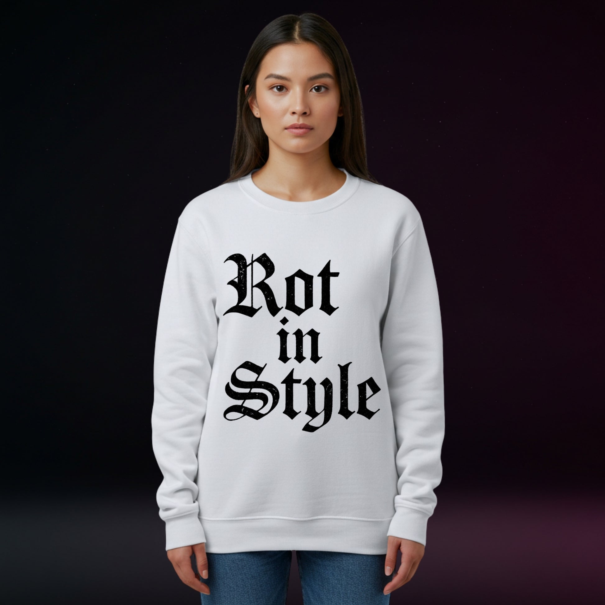 Person wearing a white sweatshirt with 'Rot in Style' text on a dark background